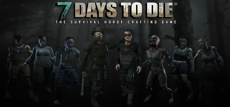 7 Days to Die - Free Download