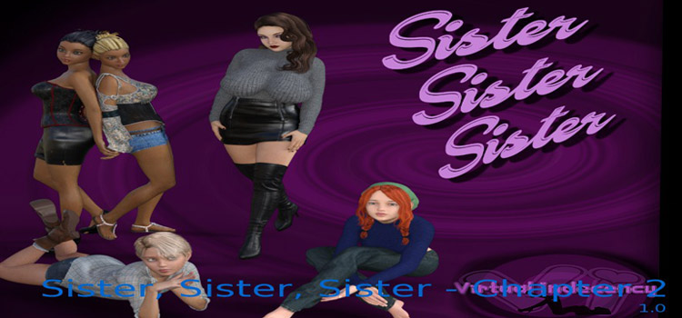 Sister Sister Sister Chapter 2 Free Download Full Pc Game