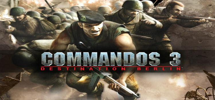 Commandos 3 Destination Berlin Free Download Full Game