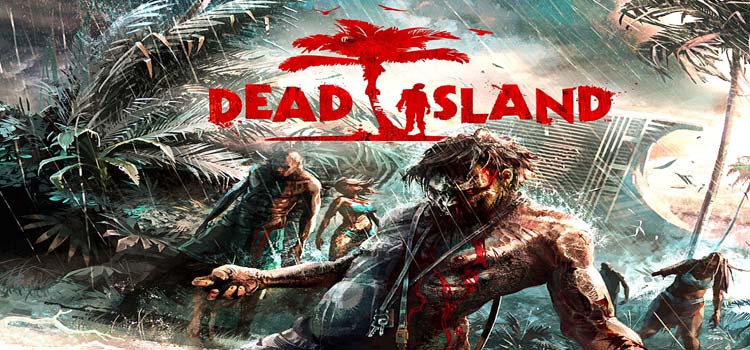 Dead Island Free Download Full PC Game