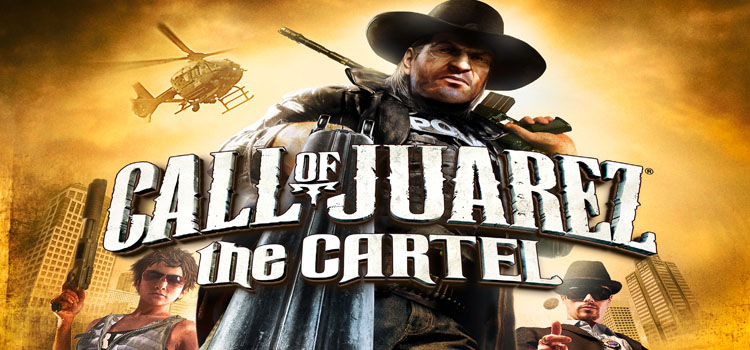 Call of Juarez The Cartel Free Download Full PC Game