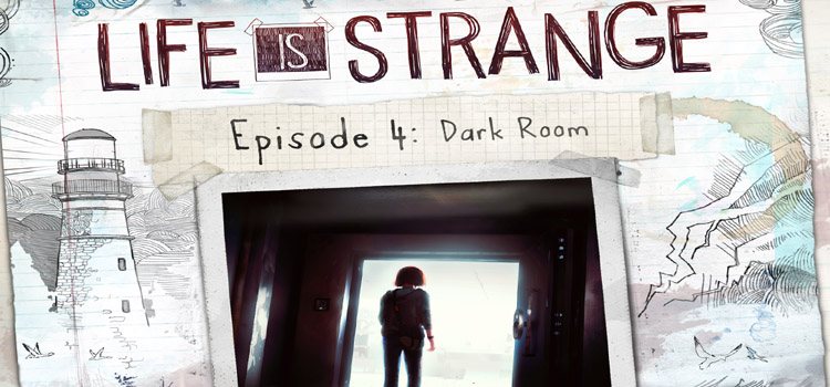 Life Is Strange Episode 4 Free Download Full PC Game