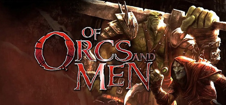 Of Orcs And Men Free Download Full PC Game