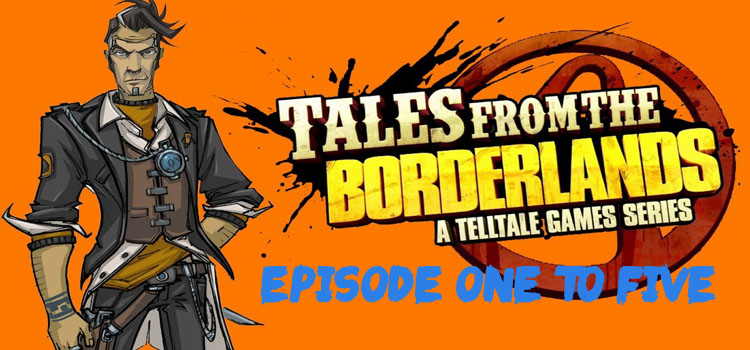 Tales from the Borderlands Episode 5 Free Download PC