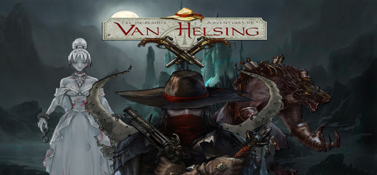 The Incredible Adventures of Van Helsing Free Download