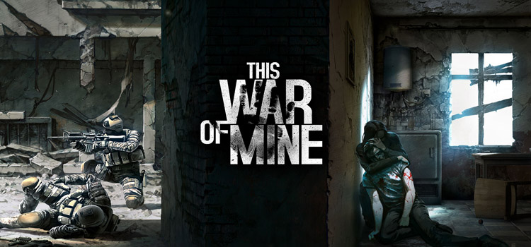 This War of Mine Free Download Full PC Game