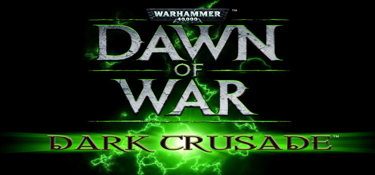 Warhammer 40000 Dawn of War Dark Crusade Free Download
