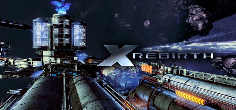 X Rebirth Free Download Full PC Game