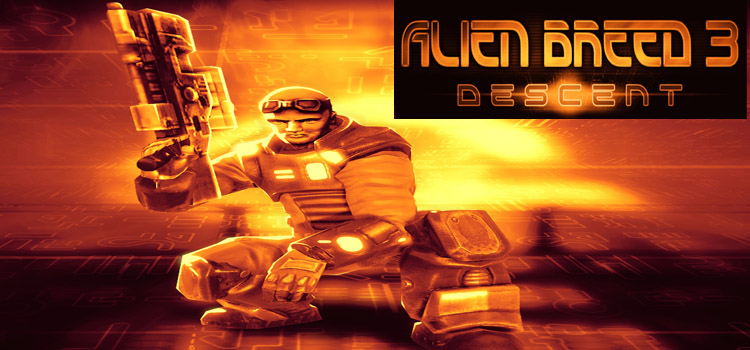 Alien Breed 3 Descent Free Download Full PC Game