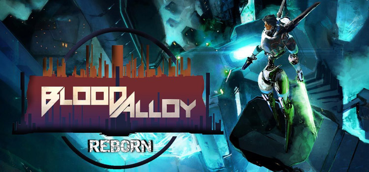 Blood Alloy Reborn Free Download Full PC Game