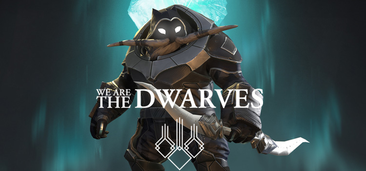 We Are The Dwarves Free Download Full PC Game