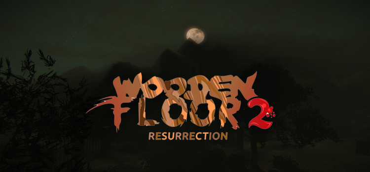 Wooden Floor 2 Resurrection Free Download Full Game