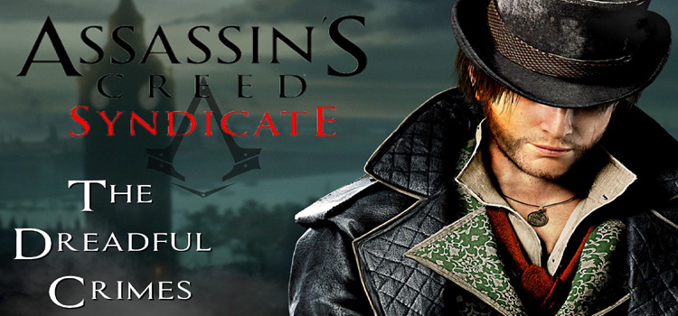 Assassins Creed Syndicate The Dreadful Crimes Download