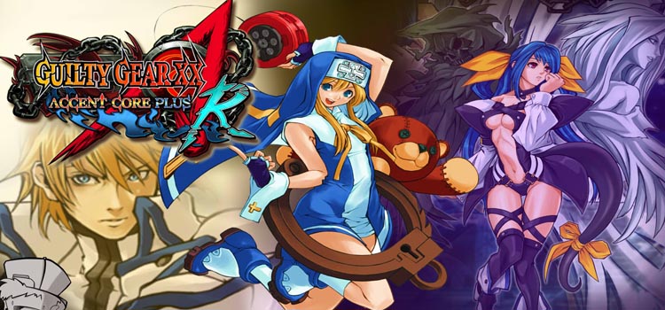 GUILTY GEAR XX ACCENT CORE PLUS R Free Download