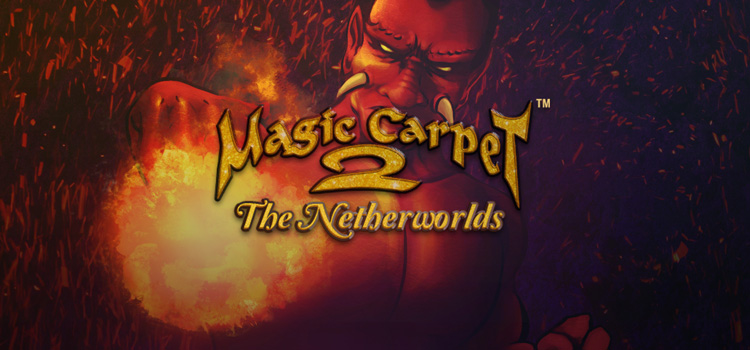 Magic Carpet 2 The Netherworlds Free Download PC Game