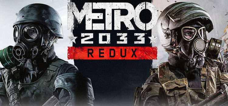 Metro 2033 Redux Free Download FULL Version PC Game