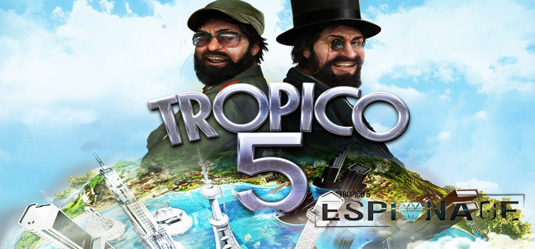 Tropico 5 Espionage Free Download FULL PC Game