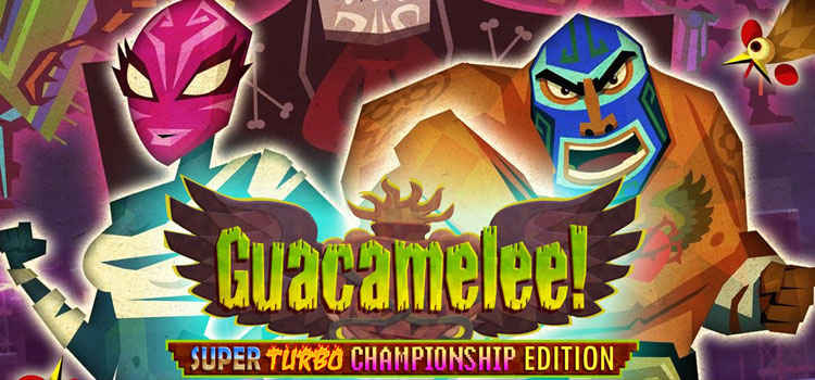 Guacamelee Super Turbo Championship Edition Download