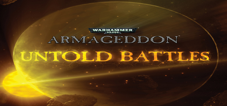 Warhammer 40K Armageddon Untold Battles Free Download