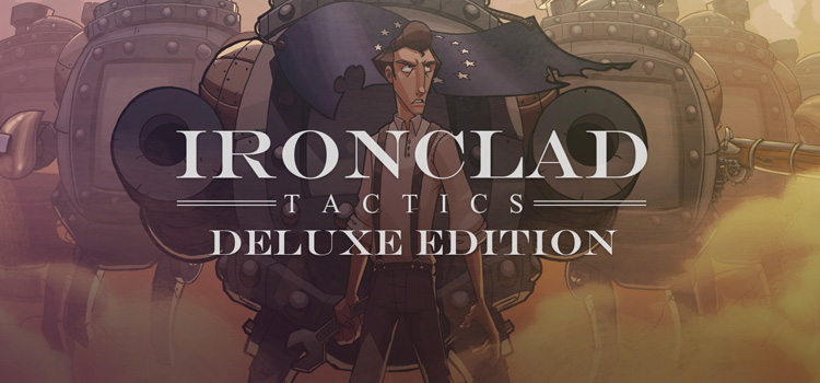 Ironclad Tactics Deluxe Edition Free Download PC Game