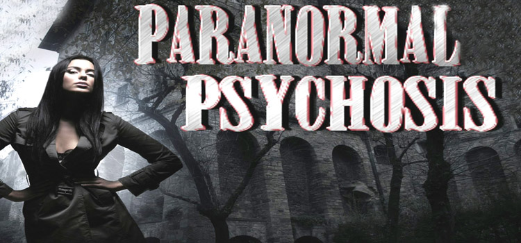 Paranormal Psychosis Free Download FULL PC Game