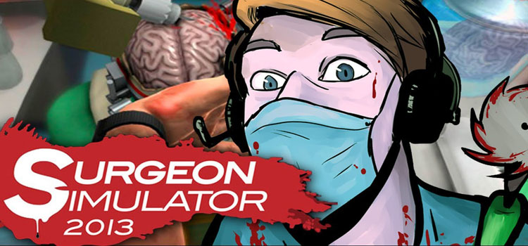 Surgeon Simulator 2013 Free Download FULL PC Game
