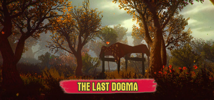 The Last Dogma Free Download Full PC Game