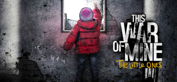 This War Of Mine The Little Ones Free Download PC Game