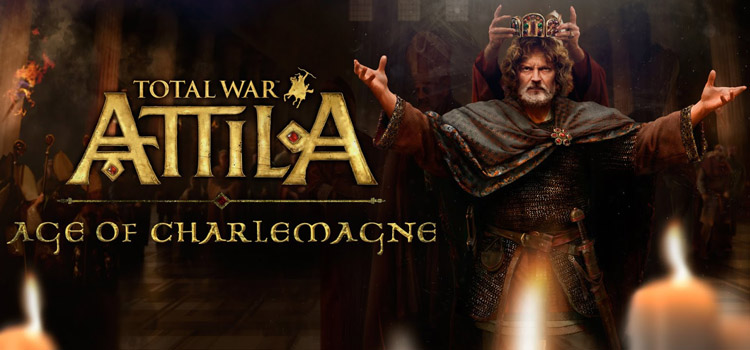 Total War ATTILA Age Of Charlemagne Campaign Free Download