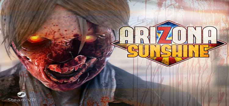 Arizona Sunshine Free Download FULL Version PC Game