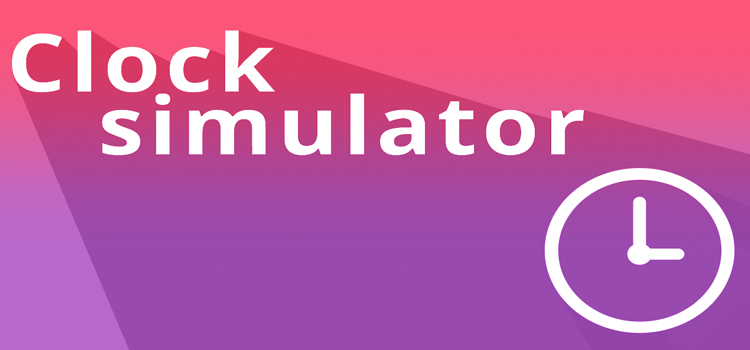 Clock Simulator Free Download FULL Version PC Game