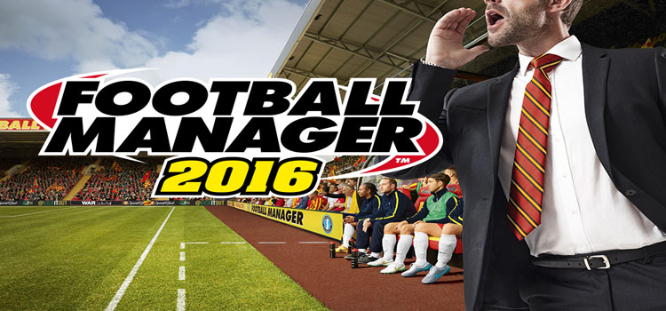 Football Manager 2016 Free Download FULL PC Game