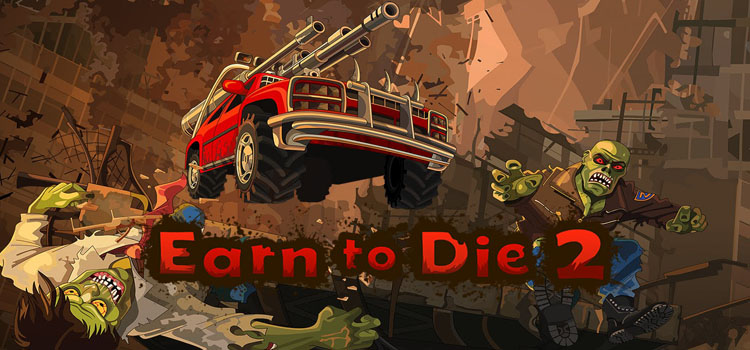 Earn To Die 2 Free Download Full PC Game