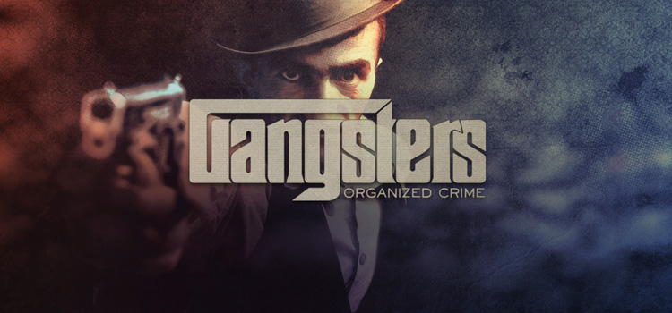 Gangsters Organized Crime Free Download FULL PC Game