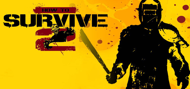 How To Survive 2 Free Download FULL Version PC Game