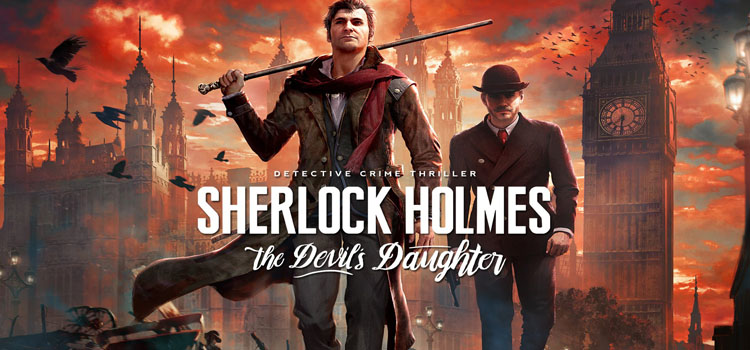 Sherlock Holmes The Devils Daughter Free Download PC