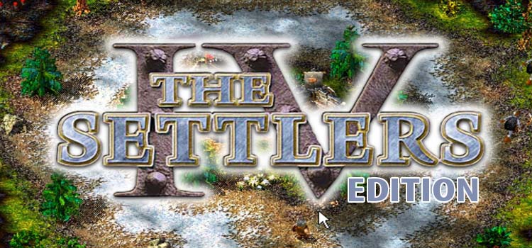 The Settlers Fourth Edition Free Download Full PC Game