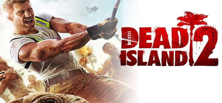 dead island 2 playable build download