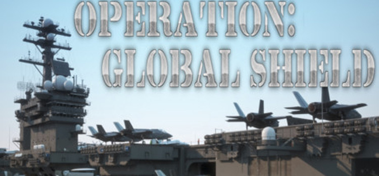 Operation Global Shield Free Download FULL PC Game