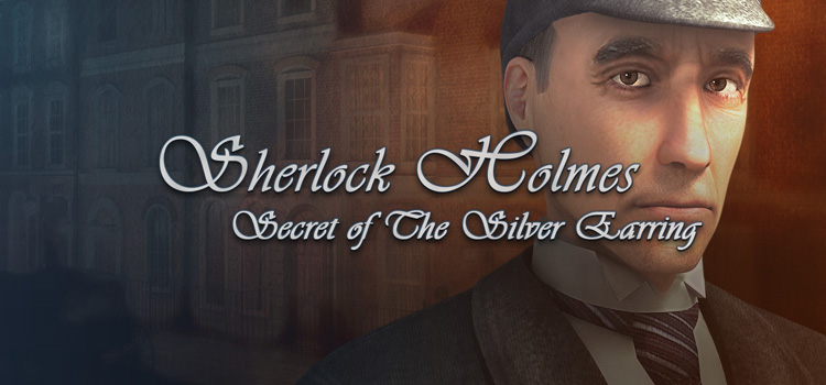 Sherlock Holmes The Silver Earring Free Download PC