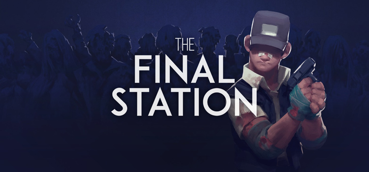 The Final Station Free Download FULL Version PC Game