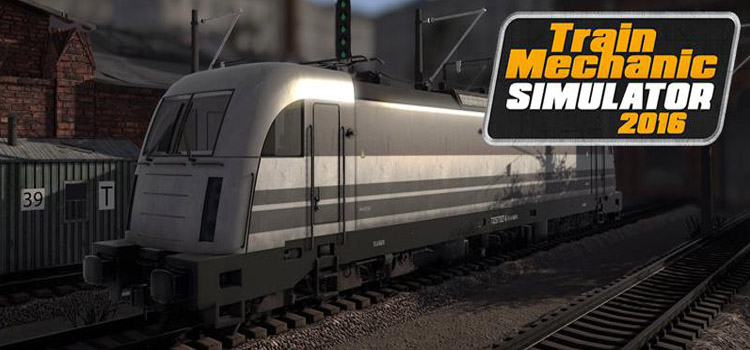 Train Mechanic Simulator 2016 Free Download FULL Game