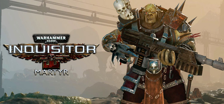 Warhammer 40000 Inquisitor Martyr Free Download Game
