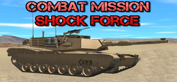 Combat Mission Shock Force Free Download FULL PC Game
