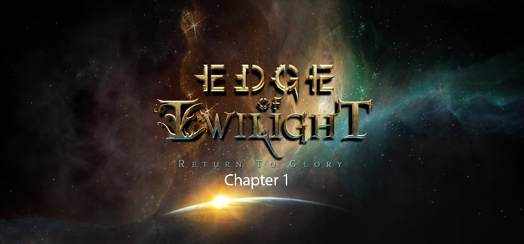 Edge Of Twilight Return To Glory Chapter 1 Free Download