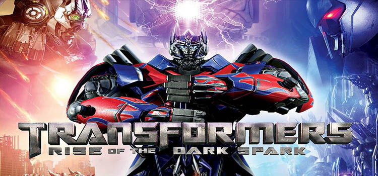Transformers Rise Of The Dark Spark Free Download PC