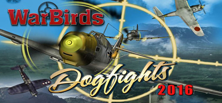WarBirds Dogfights 2016 Free Download FULL PC Game