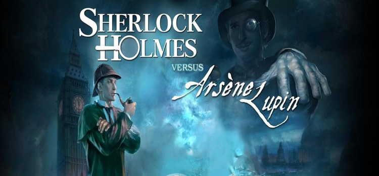 Sherlock Holmes Versus Arsene Lupin Free Download Game