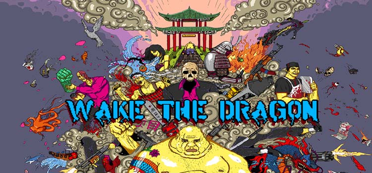 Wake The Dragon Free Download FULL Version PC Game