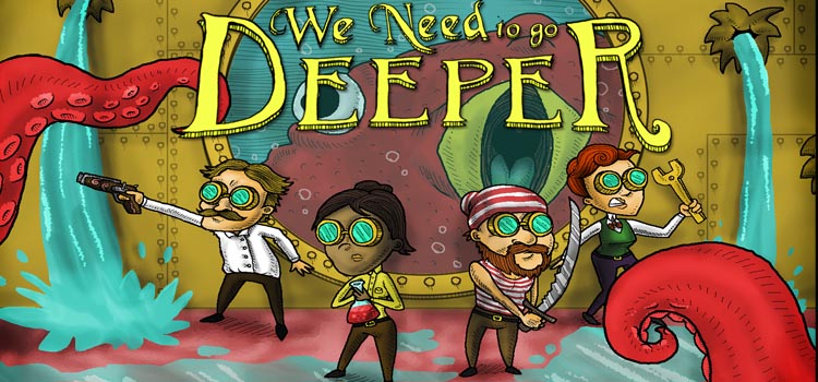 We Need To Go Deeper Free Download FULL PC Game